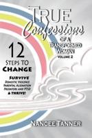 True Confessions Of A Transformed Woman