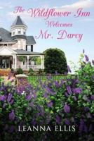 The Wildflower Inn Welcomes Mr. Darcy