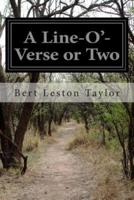 A Line-O'-Verse or Two