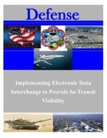 Implementing Electronic Data Interchange to Provide In-Transit Visibility
