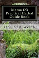 Mama D's Practical Herbal Guide Book