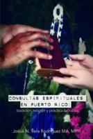 Consultas Espirituales En Puerto Rico