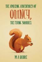 The Amazing Adventures of Quincy, the Flying Squirrel