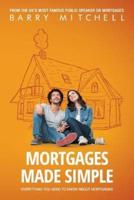 Mortgages Made Simple