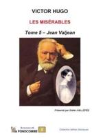Les Miserables - Tome 5 - Jean Valjean