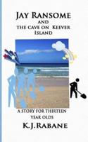 Jay Ransome and the Cave on Keever Island