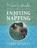 The Cat's Guide to Enjoying Napping