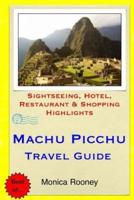 Machu Picchu Travel Guide