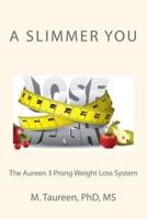 A Slimmer You