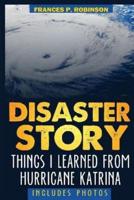 Disaster Story
