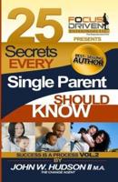 25 Secrets Every Single Parent Should Know
