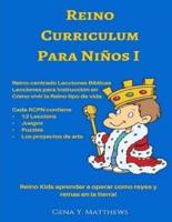 Reino Curriculum Para Ninos I