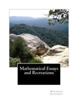 Mathematical Essays and Recreations