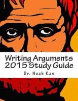 Writing Arguments 2015 Study Guide