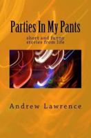 Parties In My Pants
