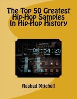 The Top 50 Greatest Hip-Hop Samples in Hip-Hop History
