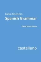 Latin American Spanish Grammar