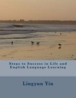 Steps to Success in Life and English Language Learning