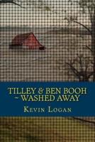 Tilley and Ben Booh Washed Away