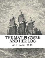 The May-Flower and Her Log