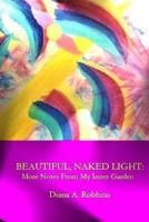 Beautiful, Naked Light