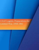 USAF Logistic Preparations for Limited War, 1958-1961