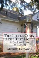 The Little Cook in the Tiny House