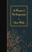 A Woman of No Importance