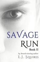 Savage Run 2