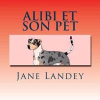 Alibi Et Son Pet