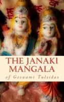 The Janaki Mangala of Goswami Tulsidas