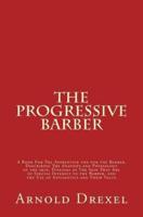 The Progressive Barber