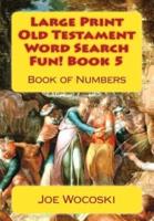 Large Print Old Testament Word Search Fun! Book 5