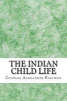 The Indian Child Life