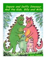 Dapzie and Daffy Dinosaur and the Kids, Billy and Milly