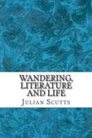 Wandering, Literature and Life