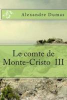 Le Comte De Monte-Cristo III