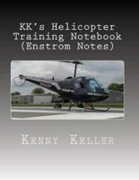 KK's Helicopter Training Notebook