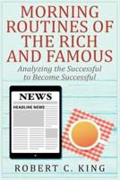 Morning Routines of the Rich and Famous