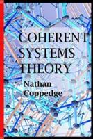 Coherent Systems Theory