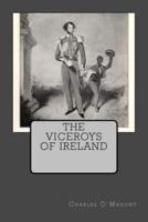 The Viceroys Of Ireland