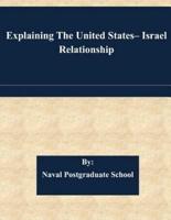 Explaining the United States- Israel Relationship