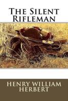 The Silent Rifleman