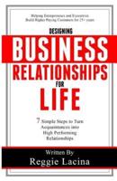 Designing Business Relationships for Life