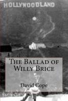The Ballad of Willy Brice