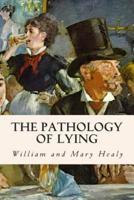 The Pathology of Lying