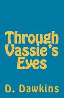 Through Vassie's Eyes