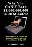 Why You Can't Earn $1,000,000,000 in 20 Minutes!