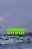 Cardboard City Opera