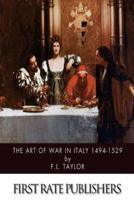 The Art of War in Italy 1494-1529